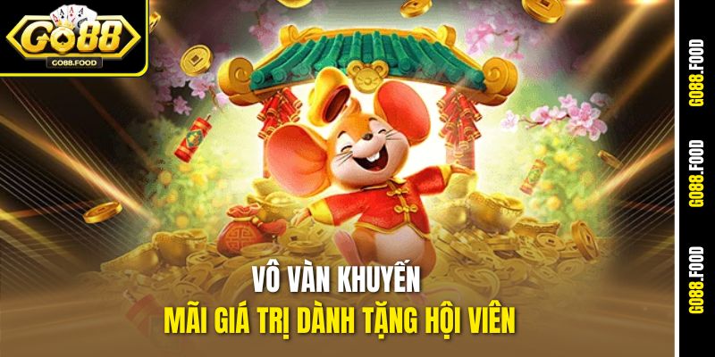Vô vàn khuyến mãi giá trị dành tặng hội viên
